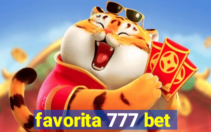 favorita 777 bet